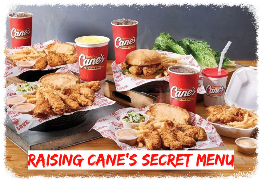 Raising Cane's Secret Menu